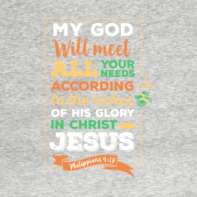 My God will meet all your needs, Philippians 4:19, scripture, Christian gift by BWDESIGN